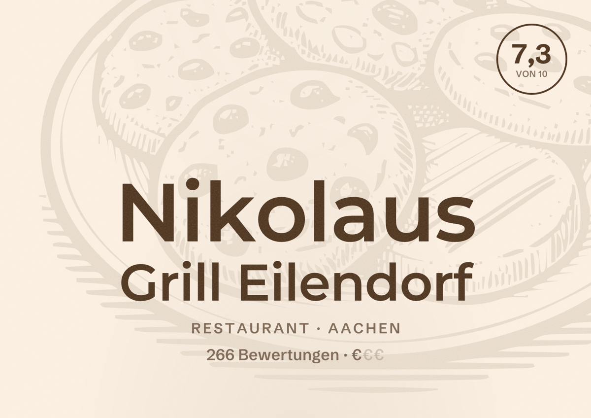 Illustriertes Poster von Nikolaus Grill Eilendorf, Restaurant in Aachen: Bewertung 7,3 von 10 aus 266 Bewertungen, Preisniveau €