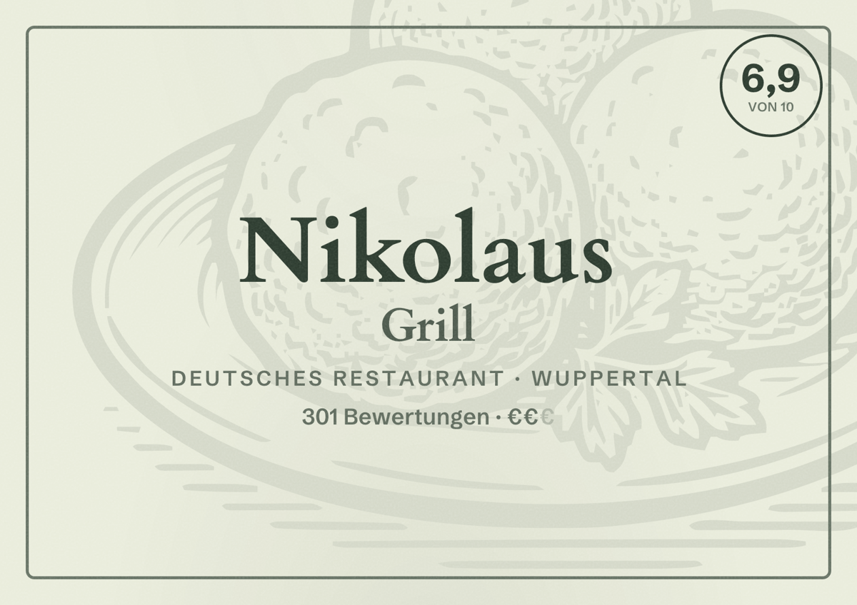 Illustriertes Poster von Nikolaus Grill, Deutsches Restaurant in Wuppertal: Bewertung 6,9 von 10 aus 301 Bewertungen, Preisniveau €€