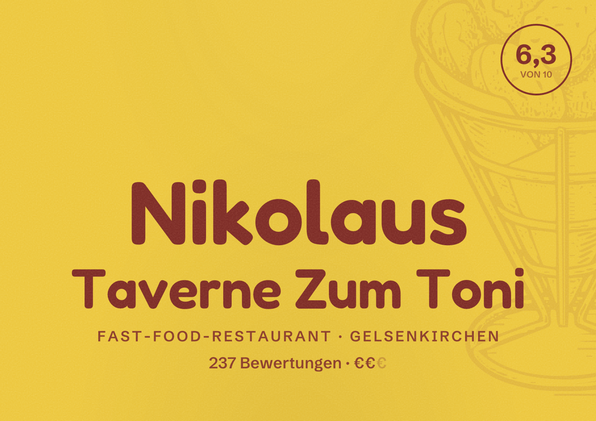 Illustriertes Poster von Nikolaus Taverne Zum Toni, Fast-Food-Restaurant in Gelsenkirchen: Bewertung 6,3 von 10 aus 237 Bewertungen, Preisniveau €€