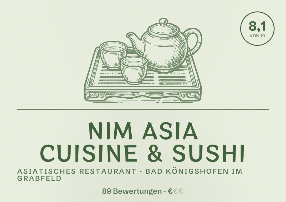 Illustriertes Poster von Nim Asia Cuisine & Sushi, Asiatisches Restaurant in Bad Königshofen im Grabfeld: Bewertung 8,1 von 10 aus 89 Bewertungen, Preisniveau €