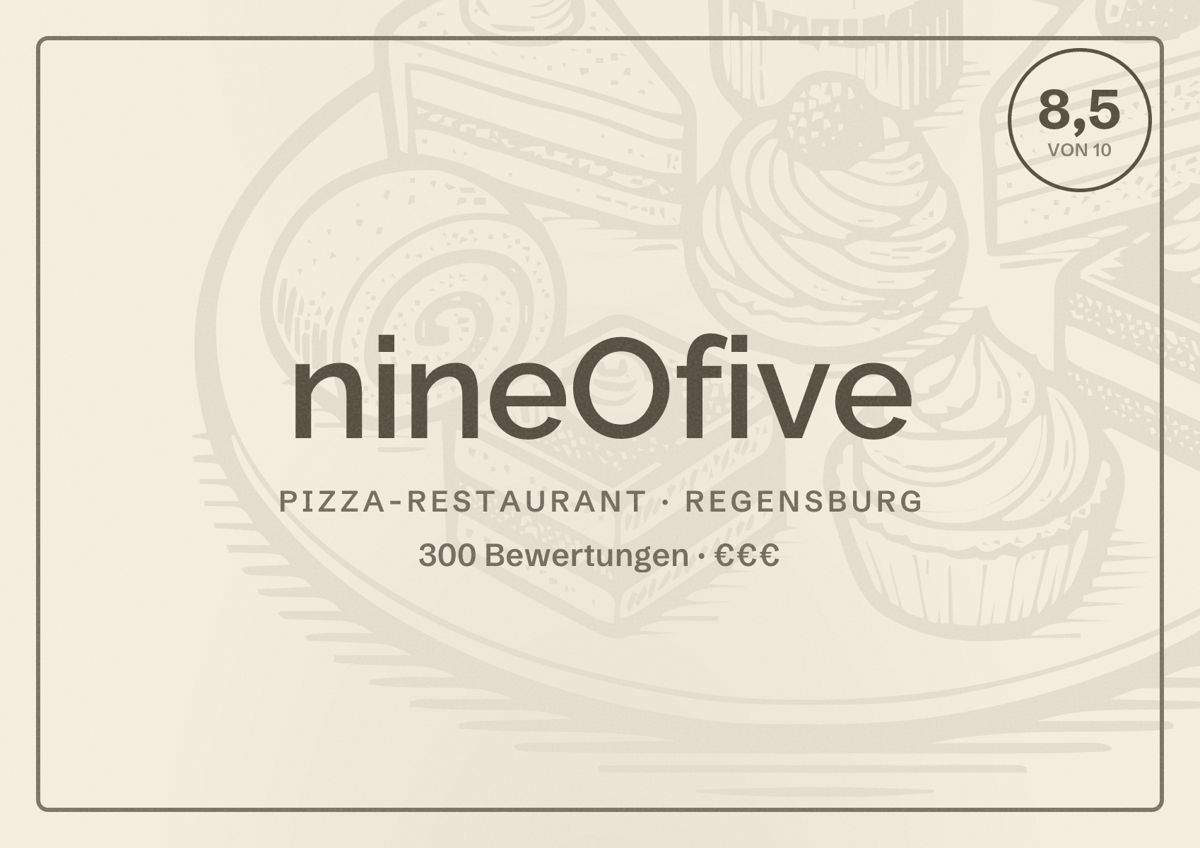 Illustriertes Poster von nineOfive, Pizza-Restaurant in Regensburg: Bewertung 8,5 von 10 aus 300 Bewertungen, Preisniveau €€€