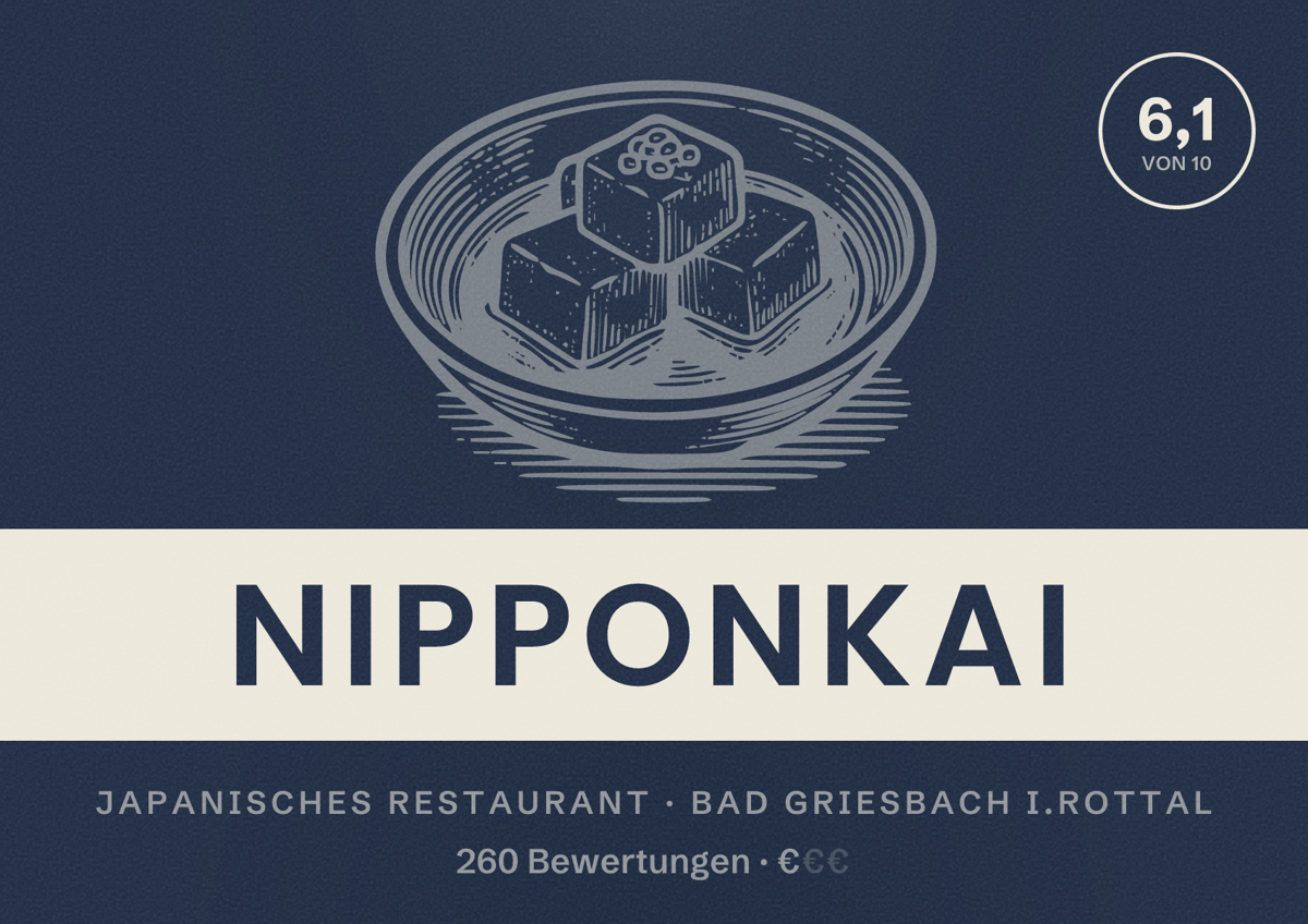 Illustriertes Poster von Nipponkai, Japanisches Restaurant in Bad Griesbach i.Rottal: Bewertung 6,1 von 10 aus 260 Bewertungen, Preisniveau €