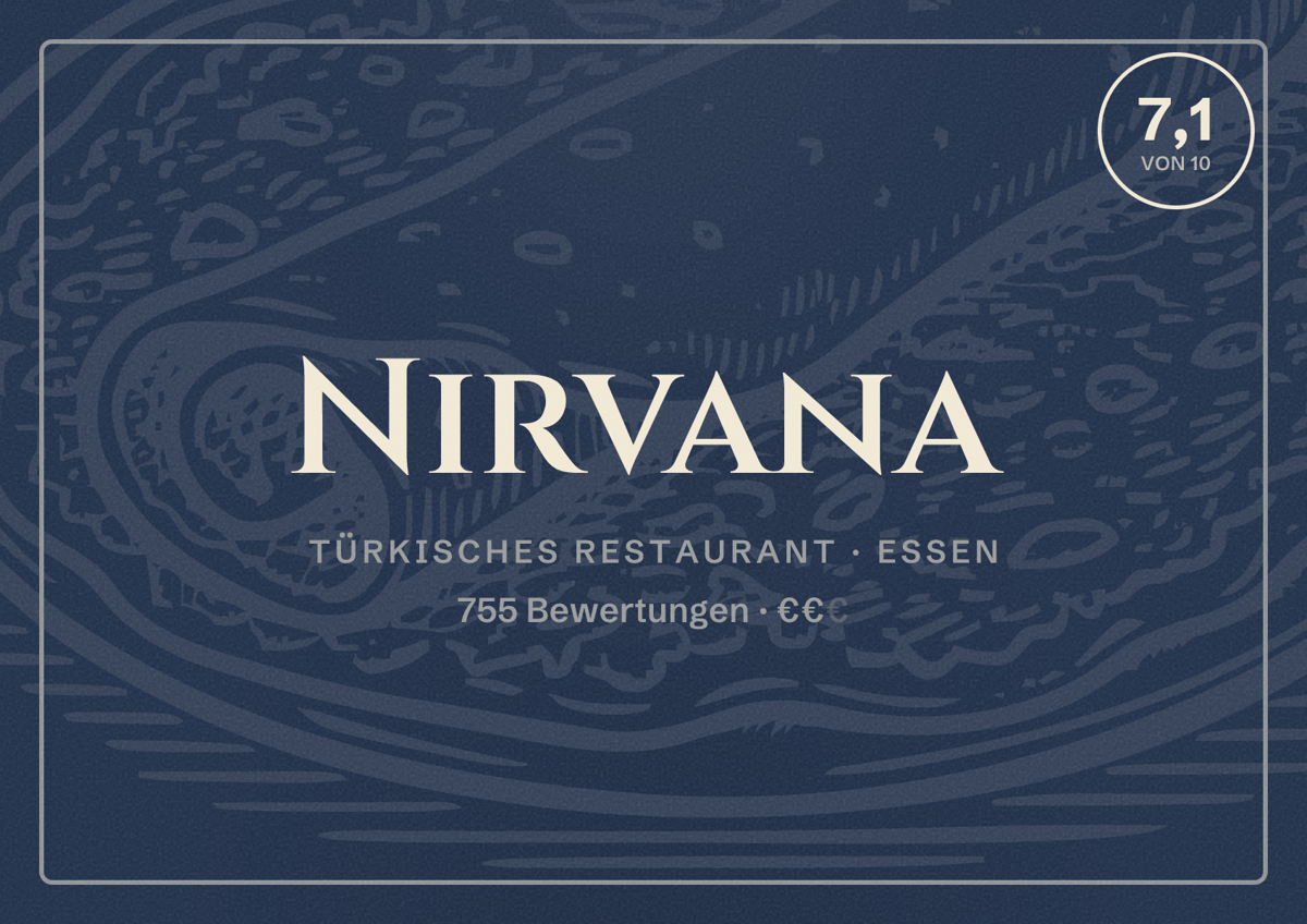 Illustriertes Poster von Nirvana, Türkisches Restaurant in Essen: Bewertung 7,1 von 10 aus 755 Bewertungen, Preisniveau €€