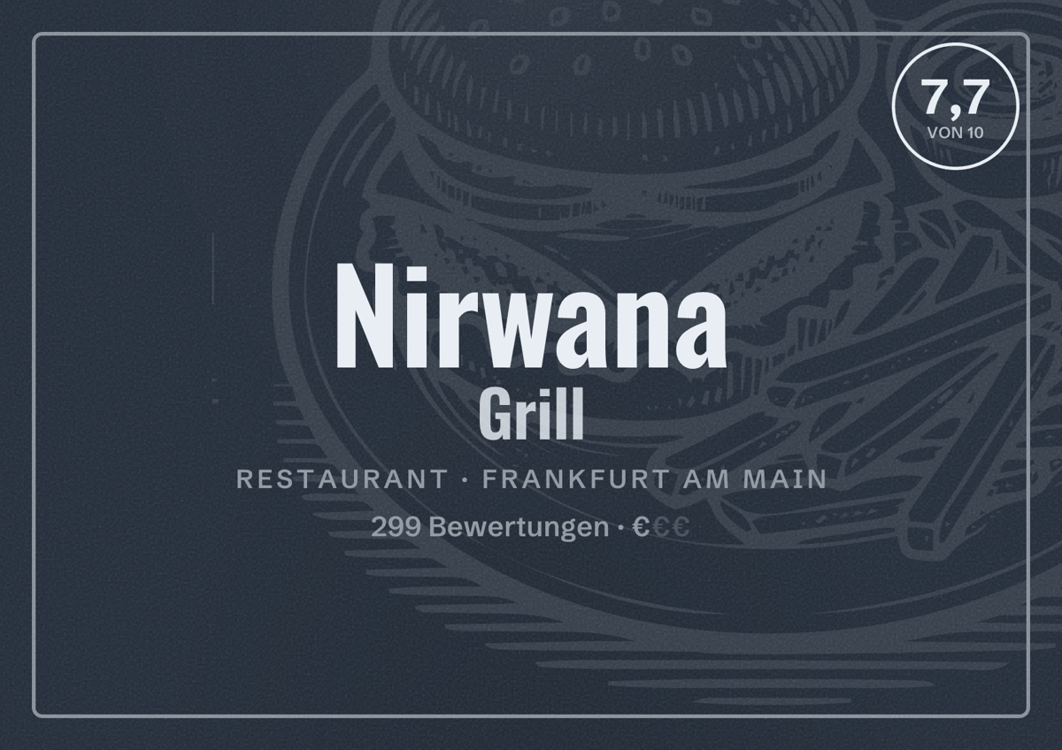 Illustriertes Poster von Nirwana Grill, Restaurant in Frankfurt am Main: Bewertung 7,7 von 10 aus 299 Bewertungen, Preisniveau €