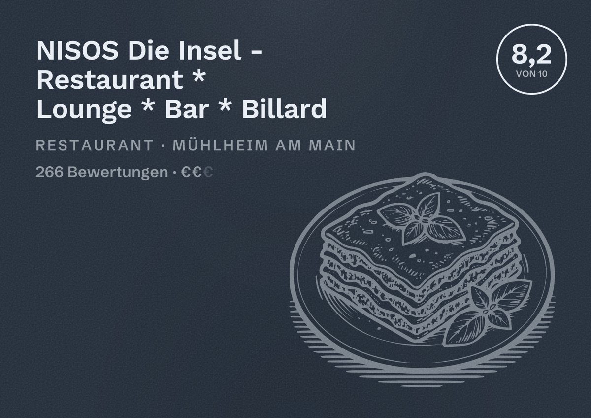 Illustriertes Poster von NISOS Die Insel - Restaurant * Lounge * Bar * Billard, Restaurant in Mühlheim am Main: Bewertung 8,2 von 10 aus 266 Bewertungen, Preisniveau €€