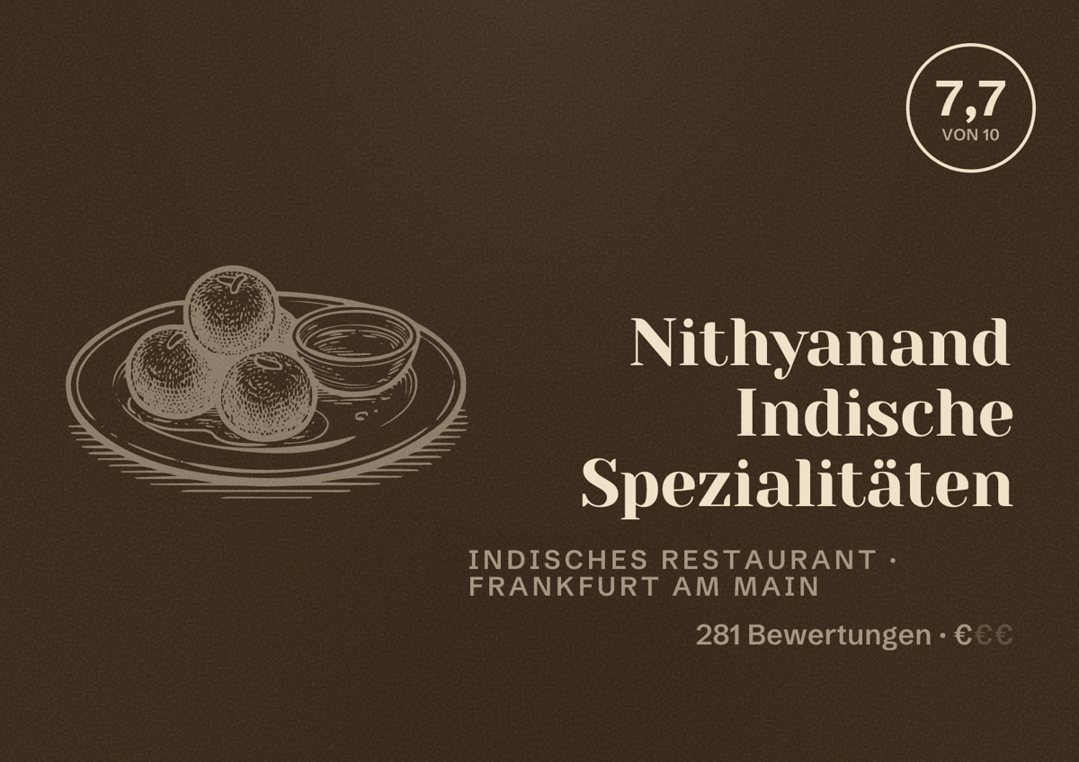 Illustriertes Poster von Nithyanand Indische Spezialitäten, Indisches Restaurant in Frankfurt am Main: Bewertung 7,7 von 10 aus 281 Bewertungen, Preisniveau €
