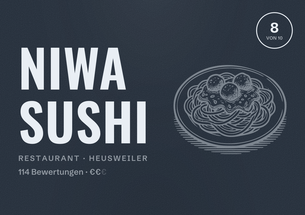 Illustriertes Poster von Niwa Sushi, Restaurant in Heusweiler: Bewertung 8 von 10 aus 114 Bewertungen, Preisniveau €€