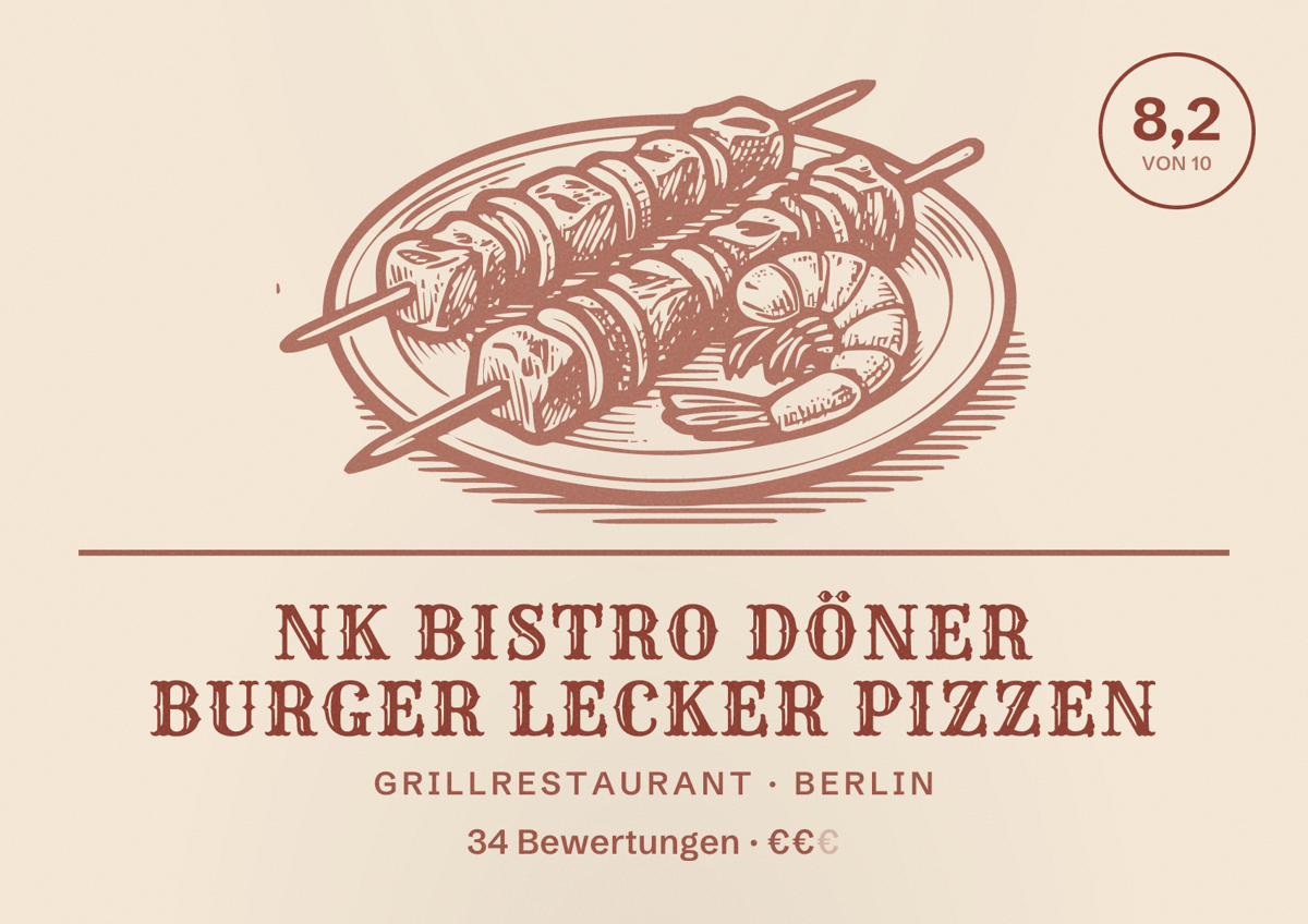 Illustriertes Poster von NK Bistro Döner Burger Lecker Pizzen, Grillrestaurant in Berlin: Bewertung 8,2 von 10 aus 34 Bewertungen, Preisniveau €€