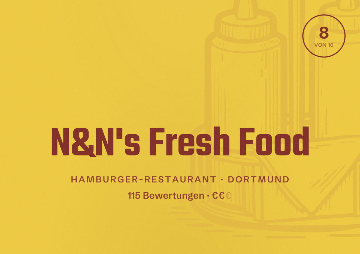 Illustriertes Poster von N&N's Fresh Food, Hamburger-Restaurant in Dortmund: Bewertung 8 von 10 aus 115 Bewertungen, Preisniveau €€