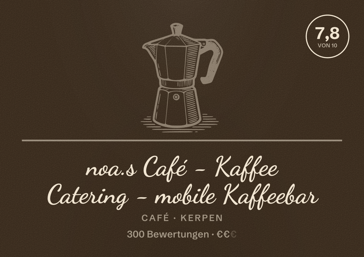 Illustriertes Poster von noa.s Café - Kaffee Catering - mobile Kaffeebar, Café in Kerpen: Bewertung 7,8 von 10 aus 300 Bewertungen, Preisniveau €€