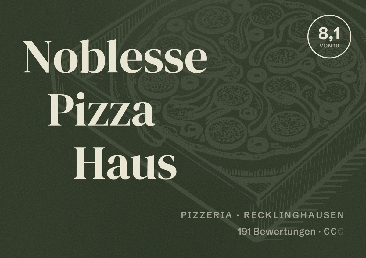Illustriertes Poster von Noblesse Pizza Haus, Pizzeria in Recklinghausen: Bewertung 8,1 von 10 aus 191 Bewertungen, Preisniveau €€