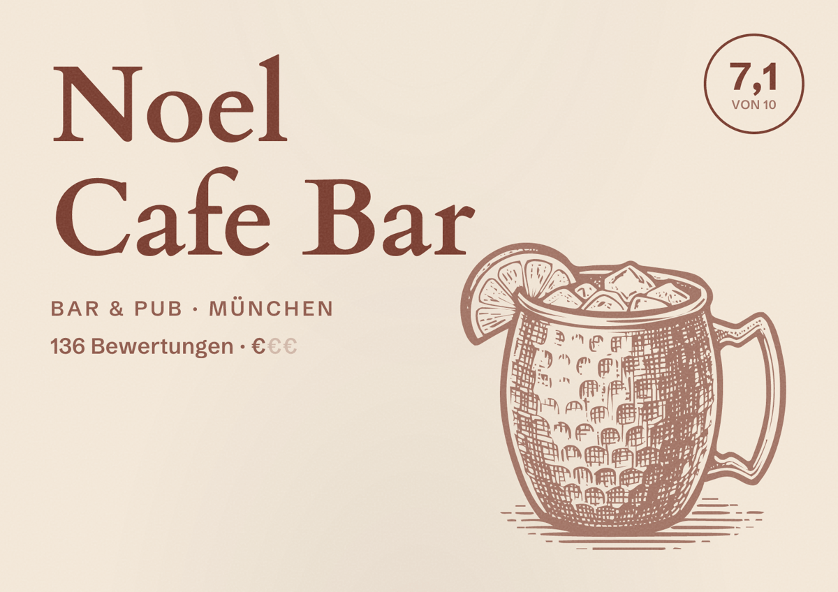 Illustriertes Poster von Noel Cafe Bar, Bar & Pub in München: Bewertung 7,1 von 10 aus 136 Bewertungen, Preisniveau €