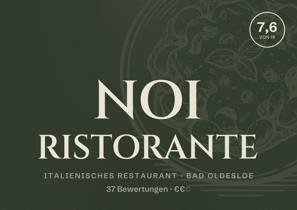 Illustriertes Poster von NOI RISTORANTE, Italienisches Restaurant in Bad Oldesloe: Bewertung 7,6 von 10 aus 37 Bewertungen, Preisniveau €€