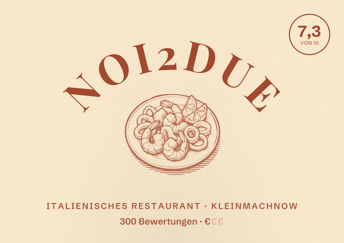 Illustriertes Poster von Noi2Due, Italienisches Restaurant in Kleinmachnow: Bewertung 7,3 von 10 aus 300 Bewertungen, Preisniveau €