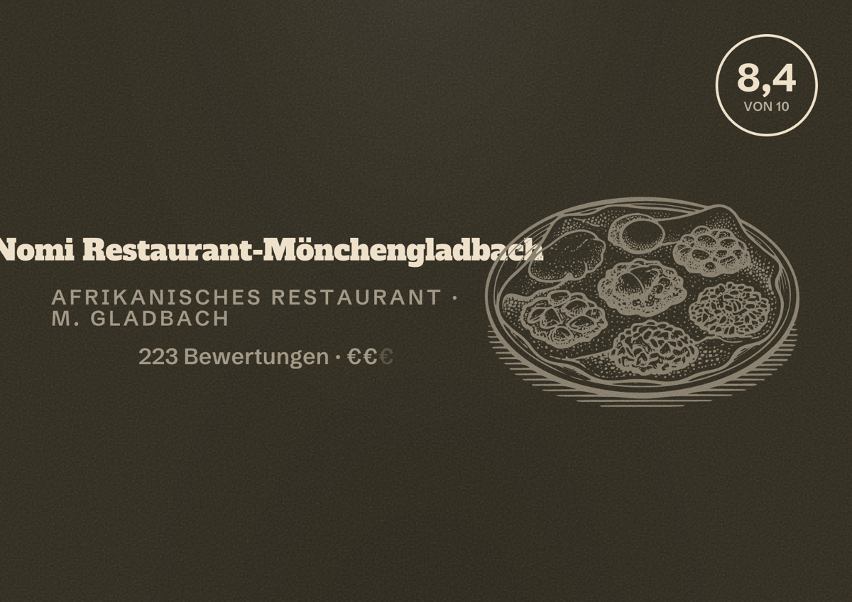Illustriertes Poster von Nomi Restaurant-Mönchengladbach, Afrikanisches Restaurant in M. Gladbach: Bewertung 8,4 von 10 aus 223 Bewertungen, Preisniveau €€