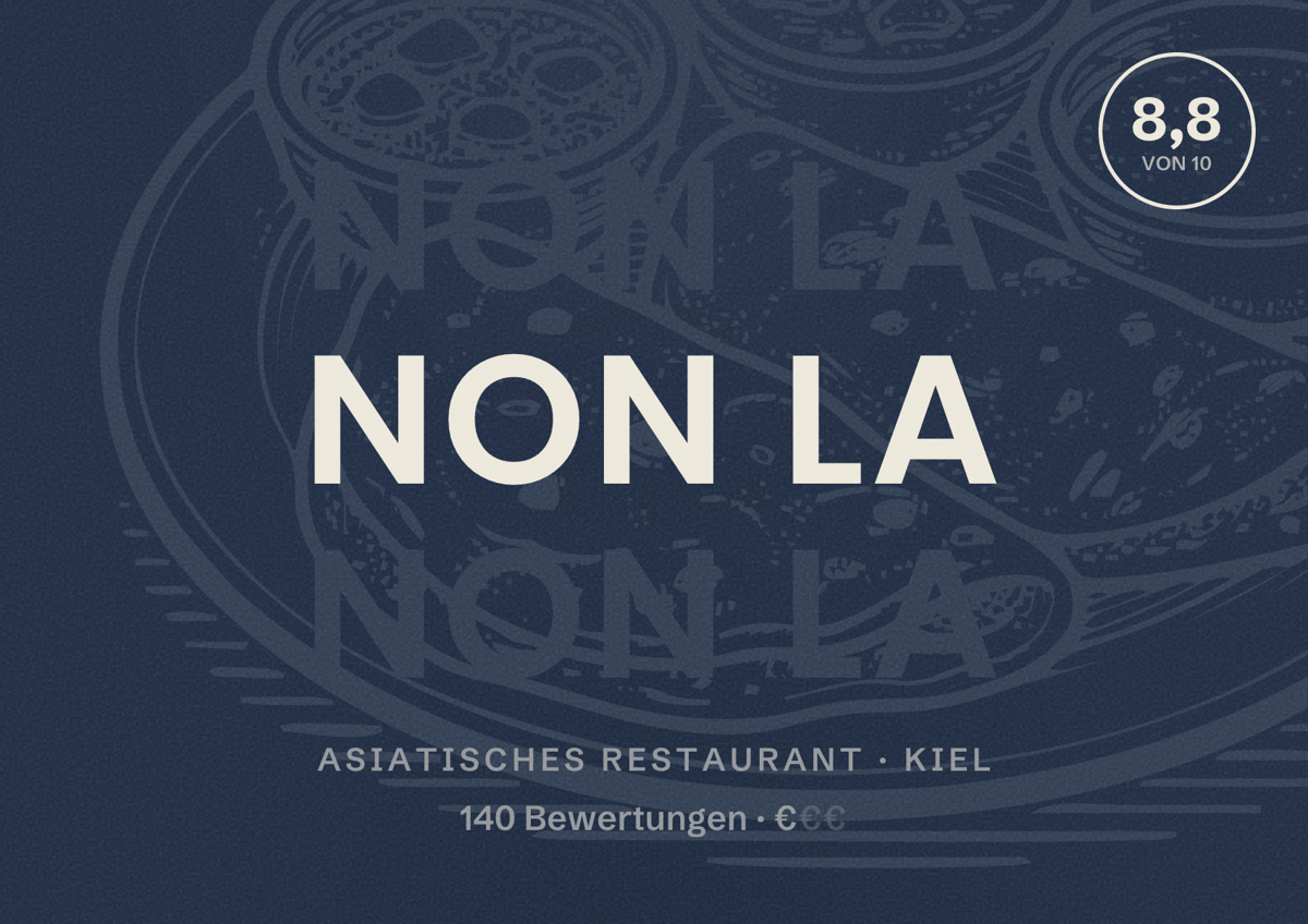 Illustriertes Poster von Non La, Asiatisches Restaurant in Kiel: Bewertung 8,8 von 10 aus 140 Bewertungen, Preisniveau €