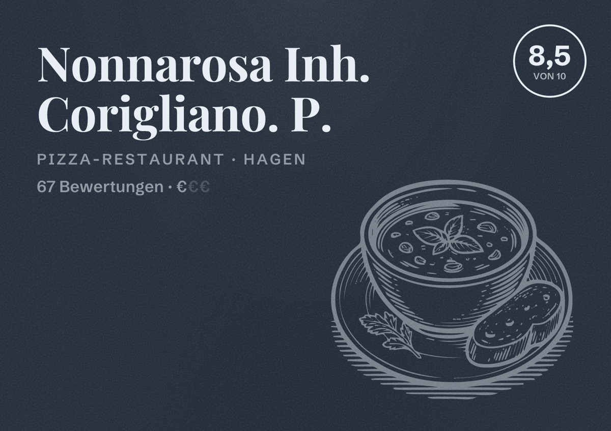 Illustriertes Poster von Nonnarosa Inh. Corigliano. P., Pizza-Restaurant in Hagen: Bewertung 8,5 von 10 aus 67 Bewertungen, Preisniveau €