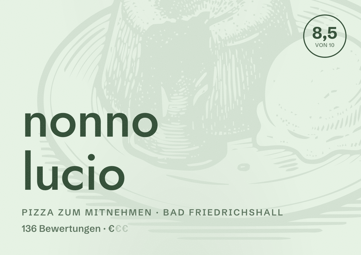 Illustriertes Poster von nonno lucio, Pizza zum Mitnehmen in Bad Friedrichshall: Bewertung 8,5 von 10 aus 136 Bewertungen, Preisniveau €