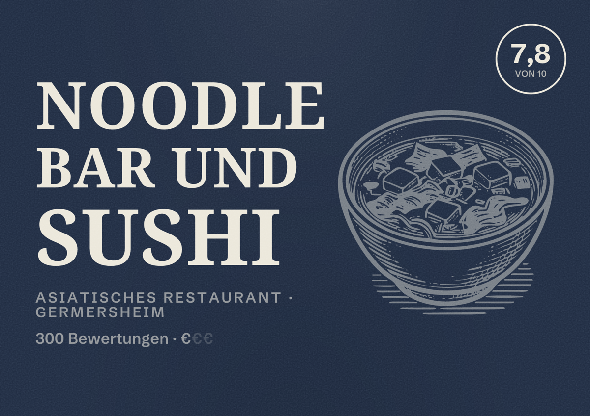 Illustriertes Poster von Noodle Bar und Sushi, Asiatisches Restaurant in Germersheim: Bewertung 7,8 von 10 aus 300 Bewertungen, Preisniveau €