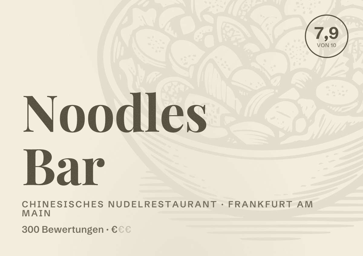 Illustriertes Poster von Noodles Bar, Chinesisches Nudelrestaurant in Frankfurt am Main: Bewertung 7,9 von 10 aus 300 Bewertungen, Preisniveau €