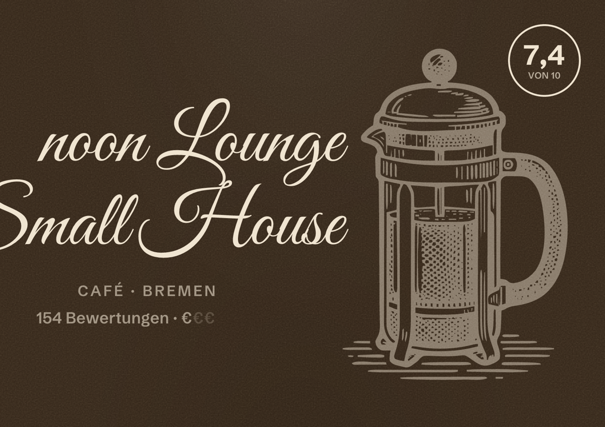Illustriertes Poster von noon Lounge Small House, Café in Bremen: Bewertung 7,4 von 10 aus 154 Bewertungen, Preisniveau €