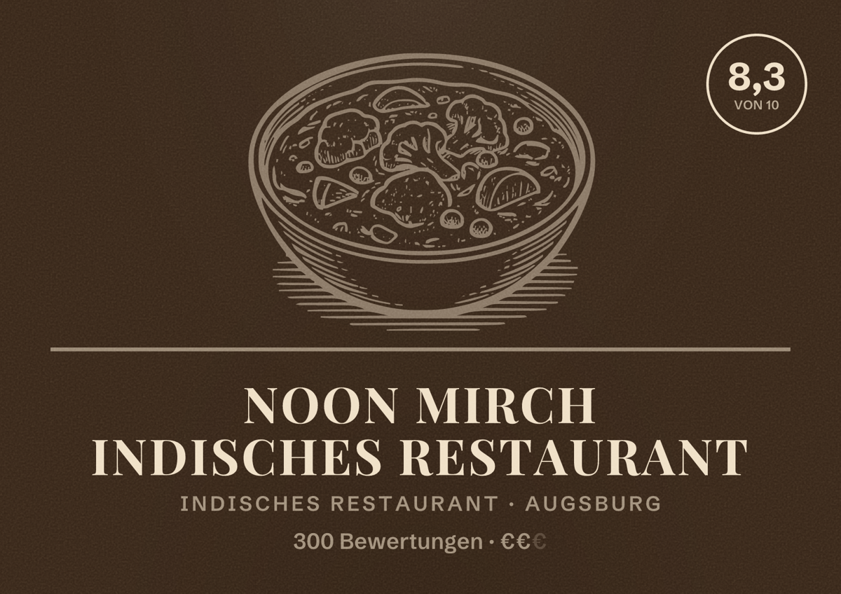 Illustriertes Poster von Noon Mirch Indisches Restaurant, Indisches Restaurant in Augsburg: Bewertung 8,3 von 10 aus 300 Bewertungen, Preisniveau €€