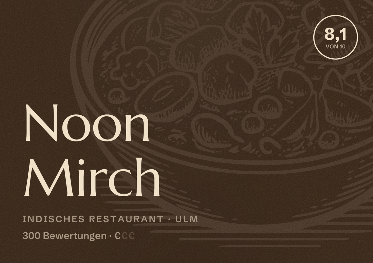 Illustriertes Poster von Noon Mirch, Indisches Restaurant in Ulm: Bewertung 8,1 von 10 aus 300 Bewertungen, Preisniveau €
