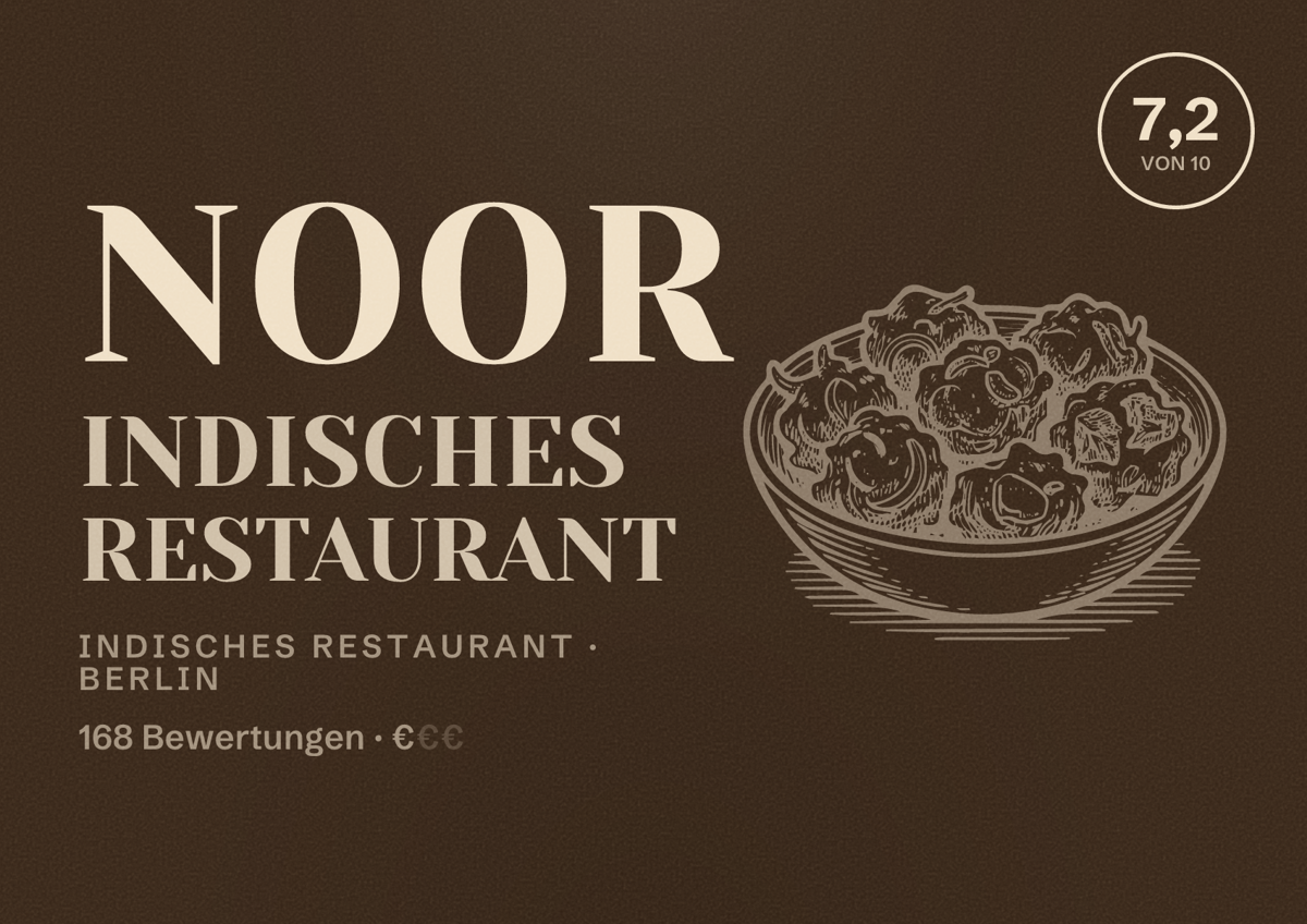 Illustriertes Poster von Noor indisches restaurant, Indisches Restaurant in Berlin: Bewertung 7,2 von 10 aus 168 Bewertungen, Preisniveau €