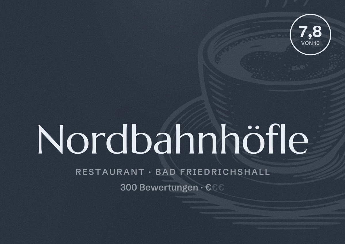 Illustriertes Poster von Nordbahnhöfle, Restaurant in Bad Friedrichshall: Bewertung 7,8 von 10 aus 300 Bewertungen, Preisniveau €