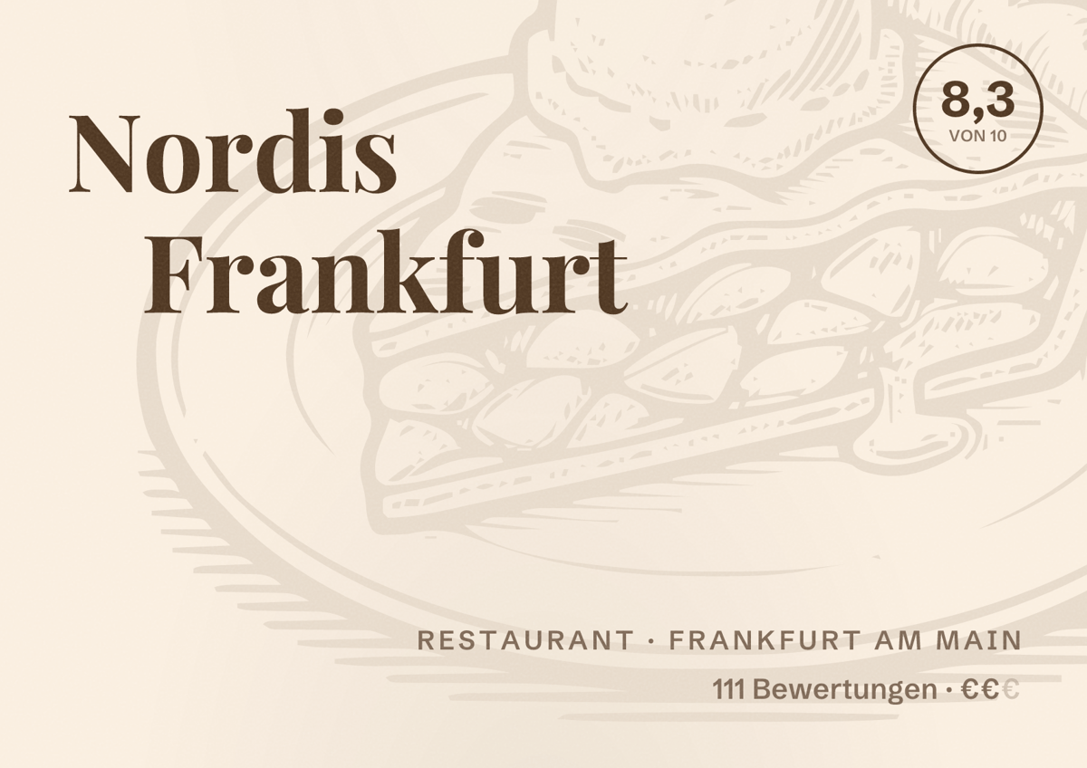 Illustriertes Poster von Nordis Frankfurt, Restaurant in Frankfurt am Main: Bewertung 8,3 von 10 aus 111 Bewertungen, Preisniveau €€