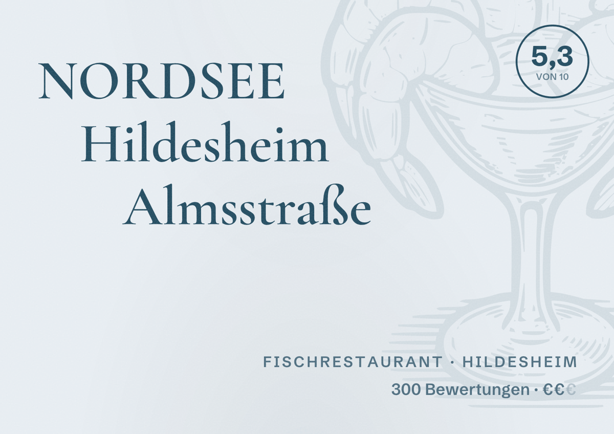 Illustriertes Poster von NORDSEE Hildesheim Almsstraße, Fischrestaurant in Hildesheim: Bewertung 5,3 von 10 aus 300 Bewertungen, Preisniveau €€