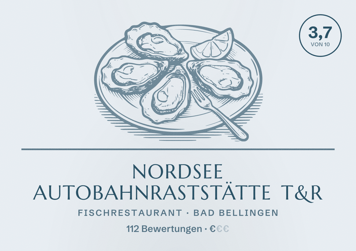 Illustriertes Poster von NORDSEE Autobahnraststätte T&R, Fischrestaurant in Bad Bellingen: Bewertung 3,7 von 10 aus 112 Bewertungen, Preisniveau €