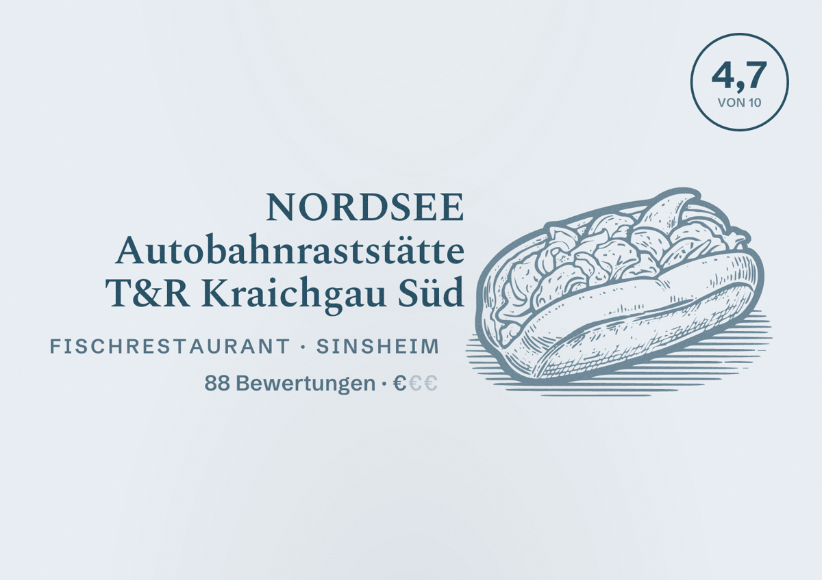 Illustriertes Poster von NORDSEE Autobahnraststätte T&R Kraichgau Süd, Fischrestaurant in Sinsheim: Bewertung 4,7 von 10 aus 88 Bewertungen, Preisniveau €