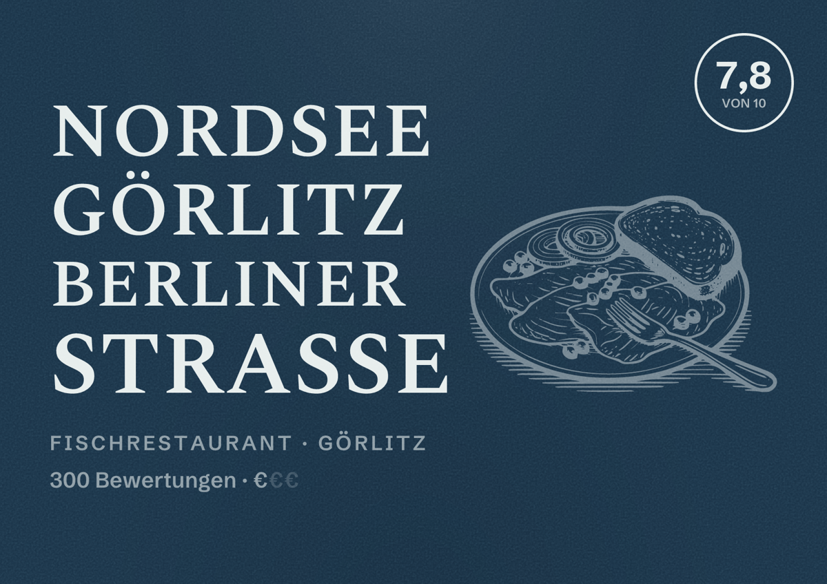 Illustriertes Poster von NORDSEE Görlitz Berliner Straße, Fischrestaurant in Görlitz: Bewertung 7,8 von 10 aus 300 Bewertungen, Preisniveau €