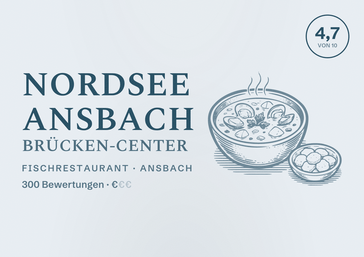 Illustriertes Poster von NORDSEE Ansbach Brücken-Center, Fischrestaurant in Ansbach: Bewertung 4,7 von 10 aus 300 Bewertungen, Preisniveau €