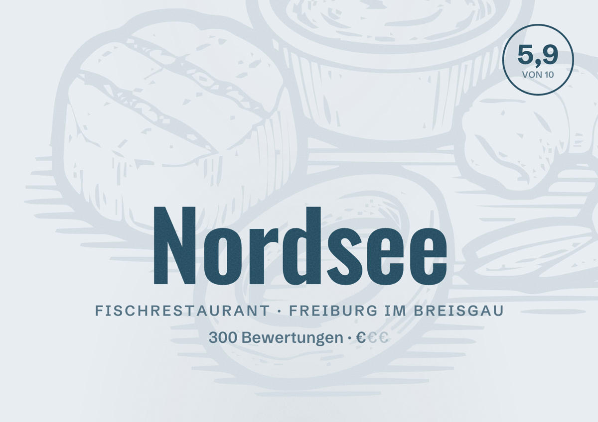 Illustriertes Poster von Nordsee, Fischrestaurant in Freiburg im Breisgau: Bewertung 5,9 von 10 aus 300 Bewertungen, Preisniveau €