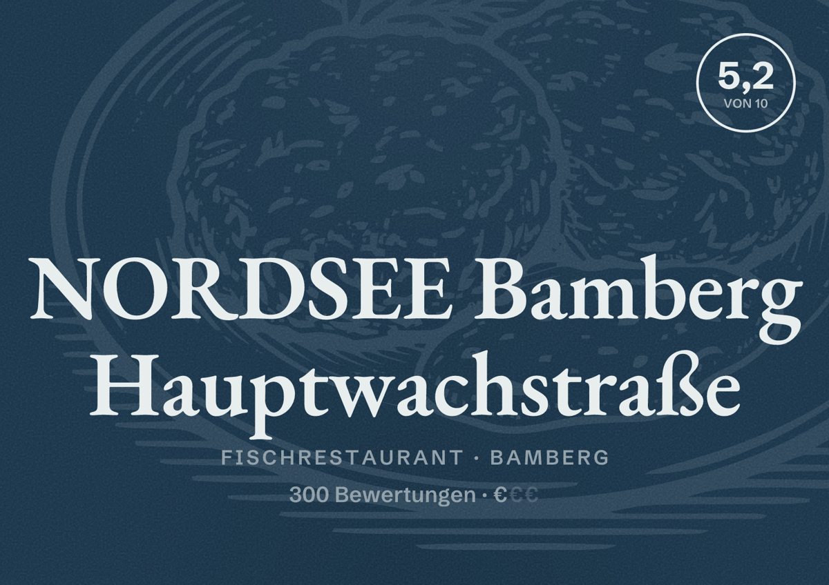 Illustriertes Poster von NORDSEE Bamberg Hauptwachstraße, Fischrestaurant in Bamberg: Bewertung 5,2 von 10 aus 300 Bewertungen, Preisniveau €