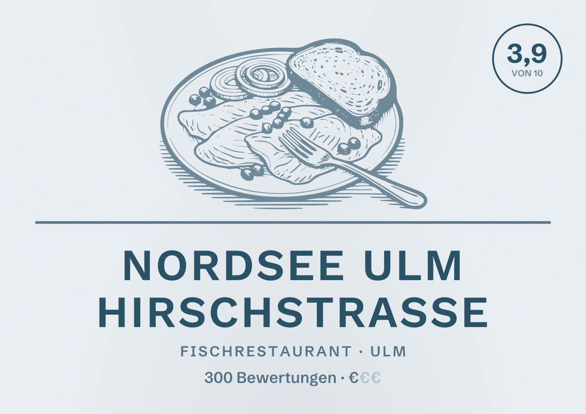 Illustriertes Poster von NORDSEE Ulm Hirschstraße, Fischrestaurant in Ulm: Bewertung 3,9 von 10 aus 300 Bewertungen, Preisniveau €