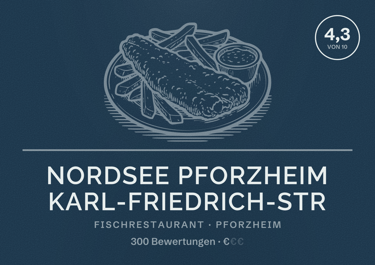 Illustriertes Poster von NORDSEE Pforzheim Karl-Friedrich-Str, Fischrestaurant in Pforzheim: Bewertung 4,3 von 10 aus 300 Bewertungen, Preisniveau €