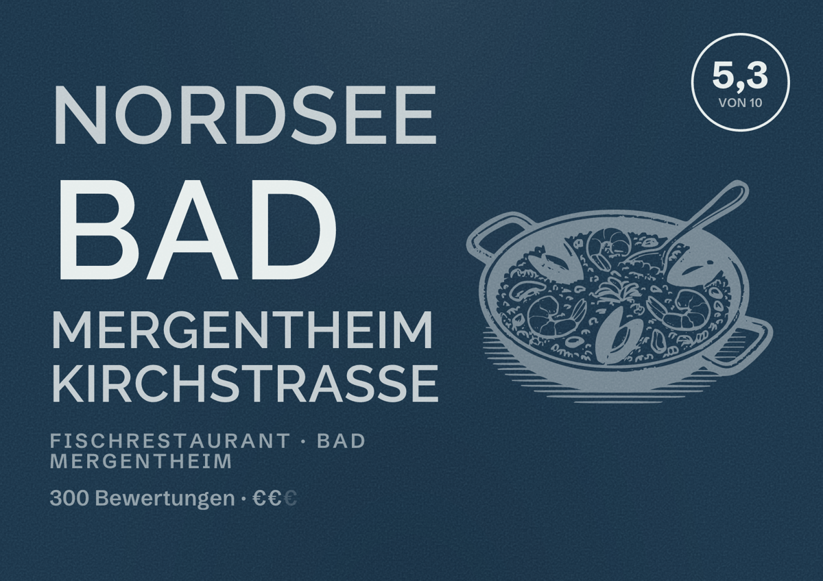 Illustriertes Poster von NORDSEE Bad Mergentheim Kirchstraße, Fischrestaurant in Bad Mergentheim: Bewertung 5,3 von 10 aus 300 Bewertungen, Preisniveau €€