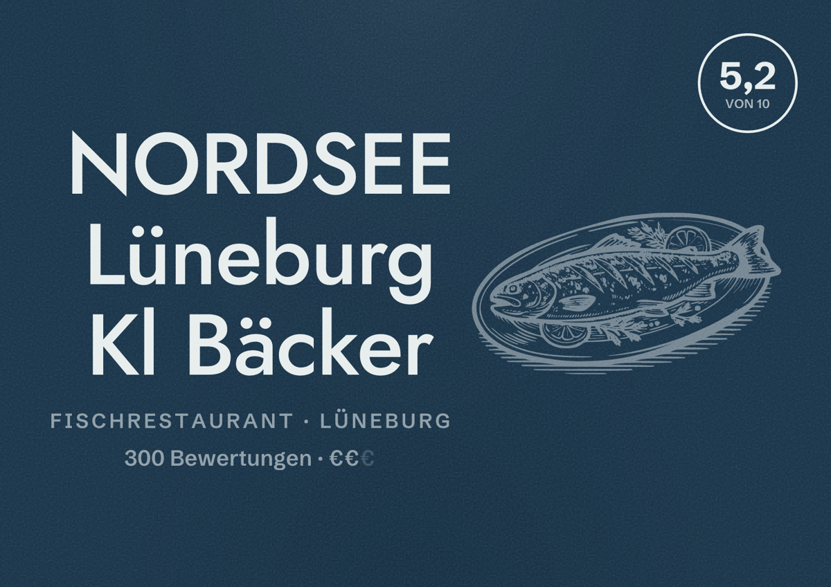 Illustriertes Poster von NORDSEE Lüneburg Kl Bäcker, Fischrestaurant in Lüneburg: Bewertung 5,2 von 10 aus 300 Bewertungen, Preisniveau €€