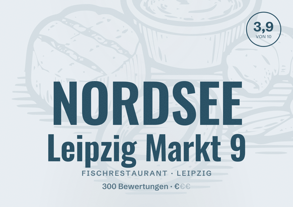Illustriertes Poster von NORDSEE Leipzig Markt 9, Fischrestaurant in Leipzig: Bewertung 3,9 von 10 aus 300 Bewertungen, Preisniveau €