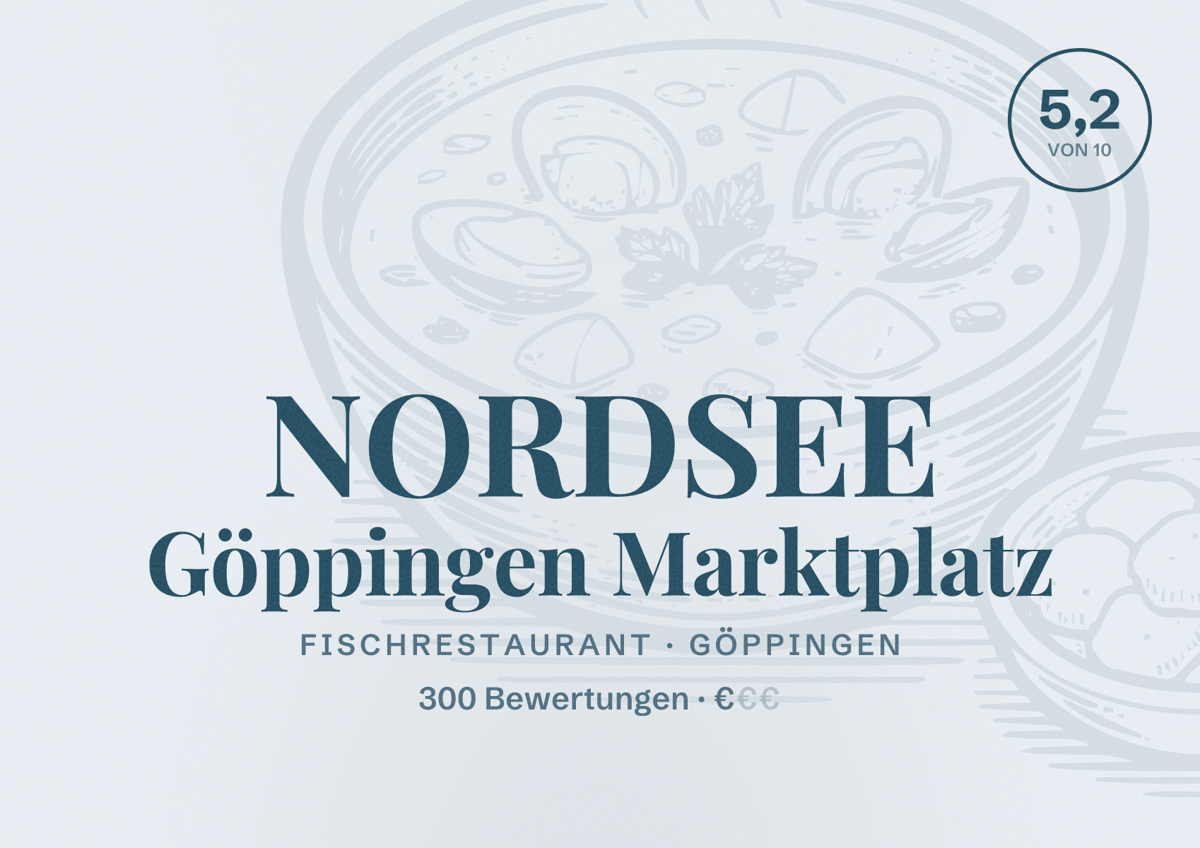 Illustriertes Poster von NORDSEE Göppingen Marktplatz, Fischrestaurant in Göppingen: Bewertung 5,2 von 10 aus 300 Bewertungen, Preisniveau €