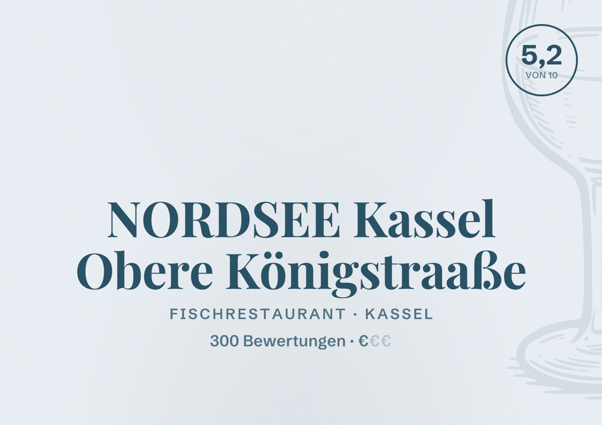 Illustriertes Poster von NORDSEE Kassel Obere Königstraaße, Fischrestaurant in Kassel: Bewertung 5,2 von 10 aus 300 Bewertungen, Preisniveau €