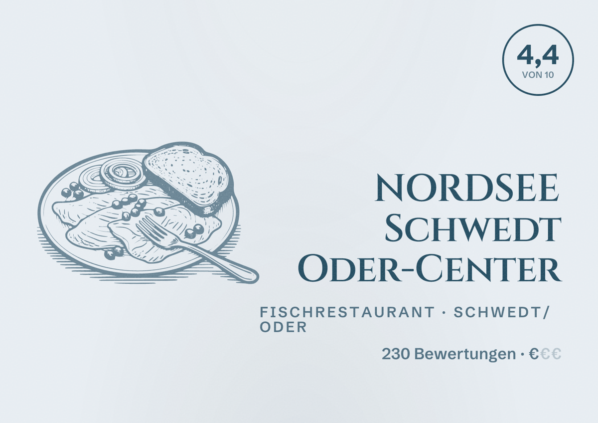 Illustriertes Poster von NORDSEE Schwedt Oder-Center, Fischrestaurant in Schwedt/Oder: Bewertung 4,4 von 10 aus 230 Bewertungen, Preisniveau €