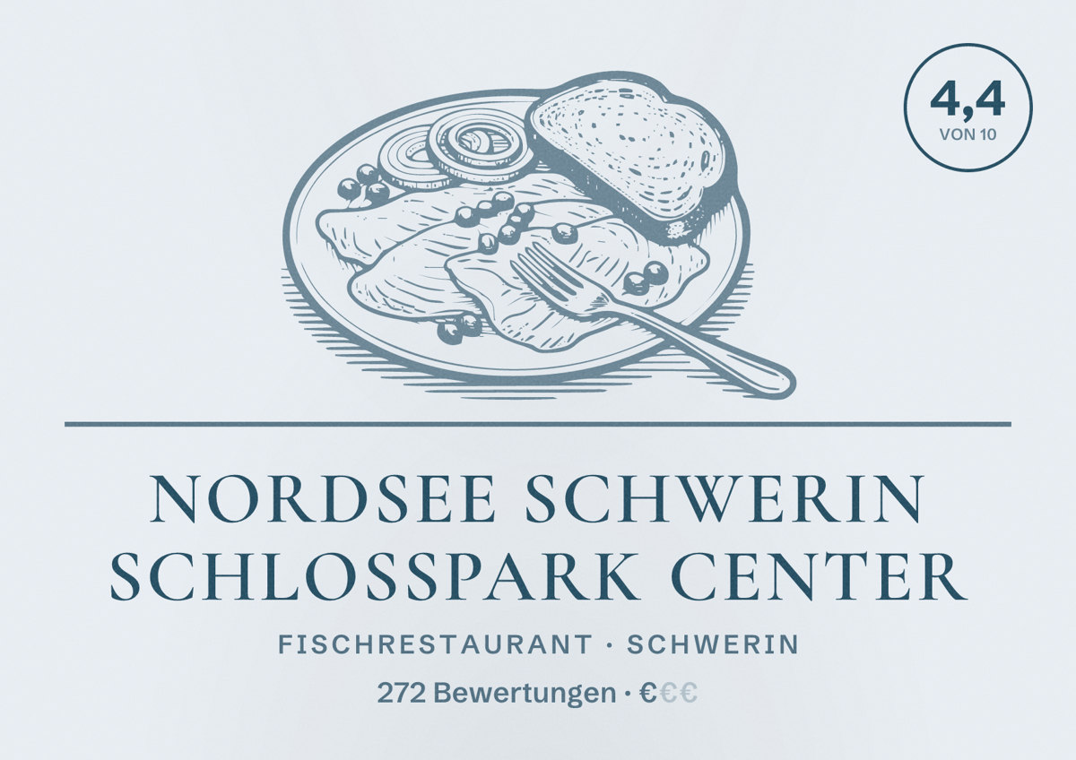 Illustriertes Poster von NORDSEE Schwerin Schlosspark Center, Fischrestaurant in Schwerin: Bewertung 4,4 von 10 aus 272 Bewertungen, Preisniveau €