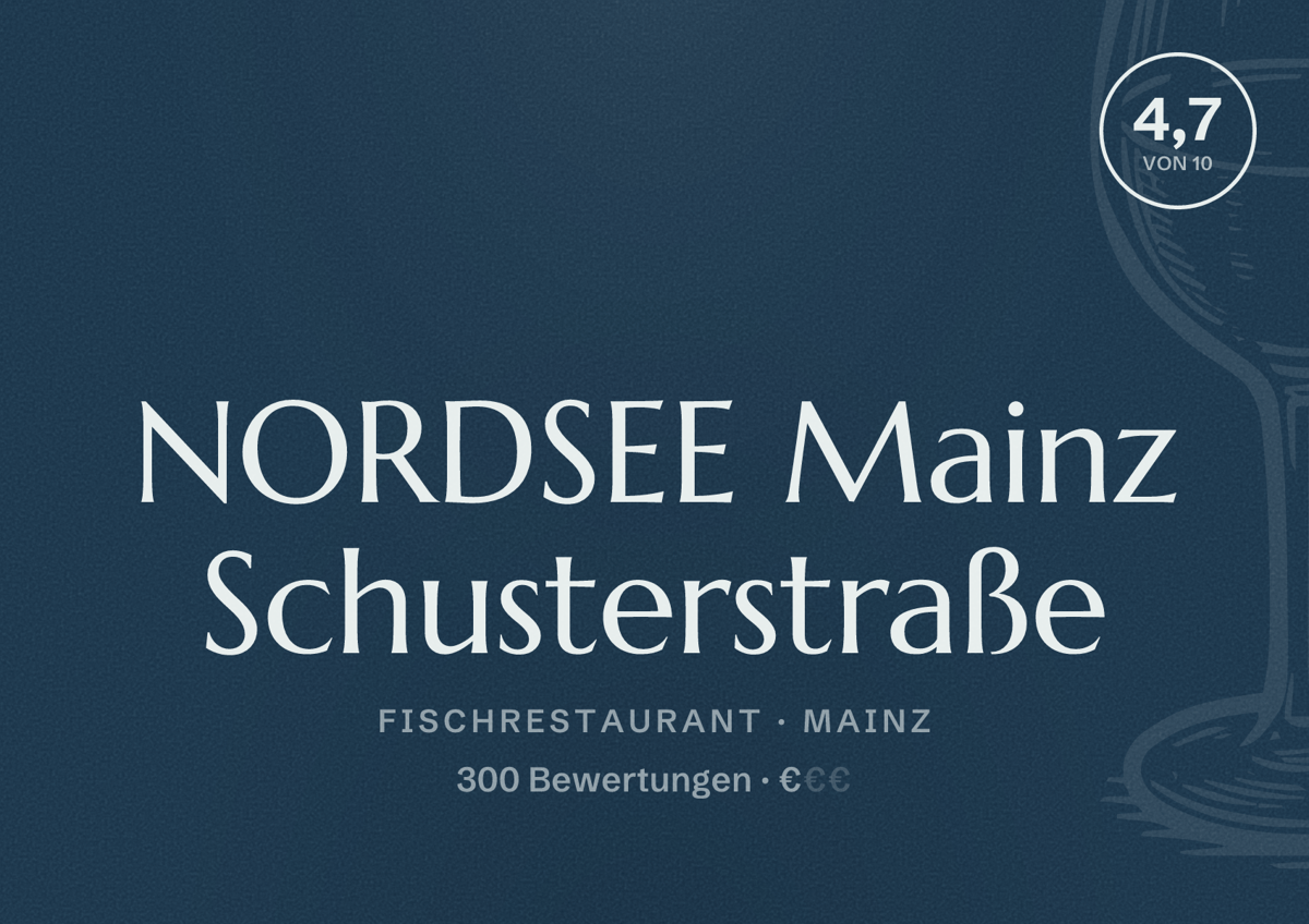 Illustriertes Poster von NORDSEE Mainz Schusterstraße, Fischrestaurant in Mainz: Bewertung 4,7 von 10 aus 300 Bewertungen, Preisniveau €