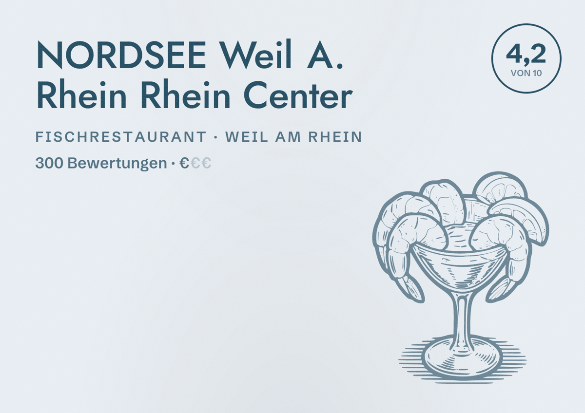 Illustriertes Poster von NORDSEE Weil A. Rhein Rhein Center, Fischrestaurant in Weil am Rhein: Bewertung 4,2 von 10 aus 300 Bewertungen, Preisniveau €