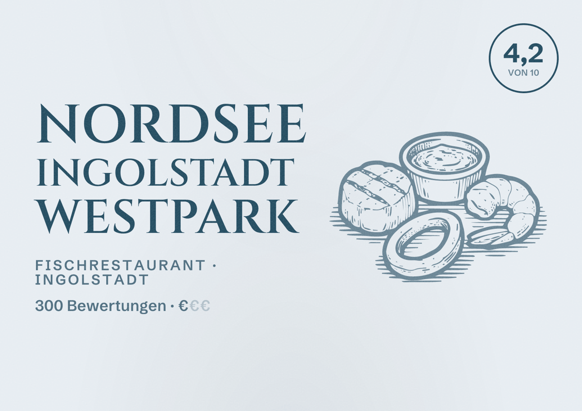 Illustriertes Poster von NORDSEE Ingolstadt Westpark, Fischrestaurant in Ingolstadt: Bewertung 4,2 von 10 aus 300 Bewertungen, Preisniveau €