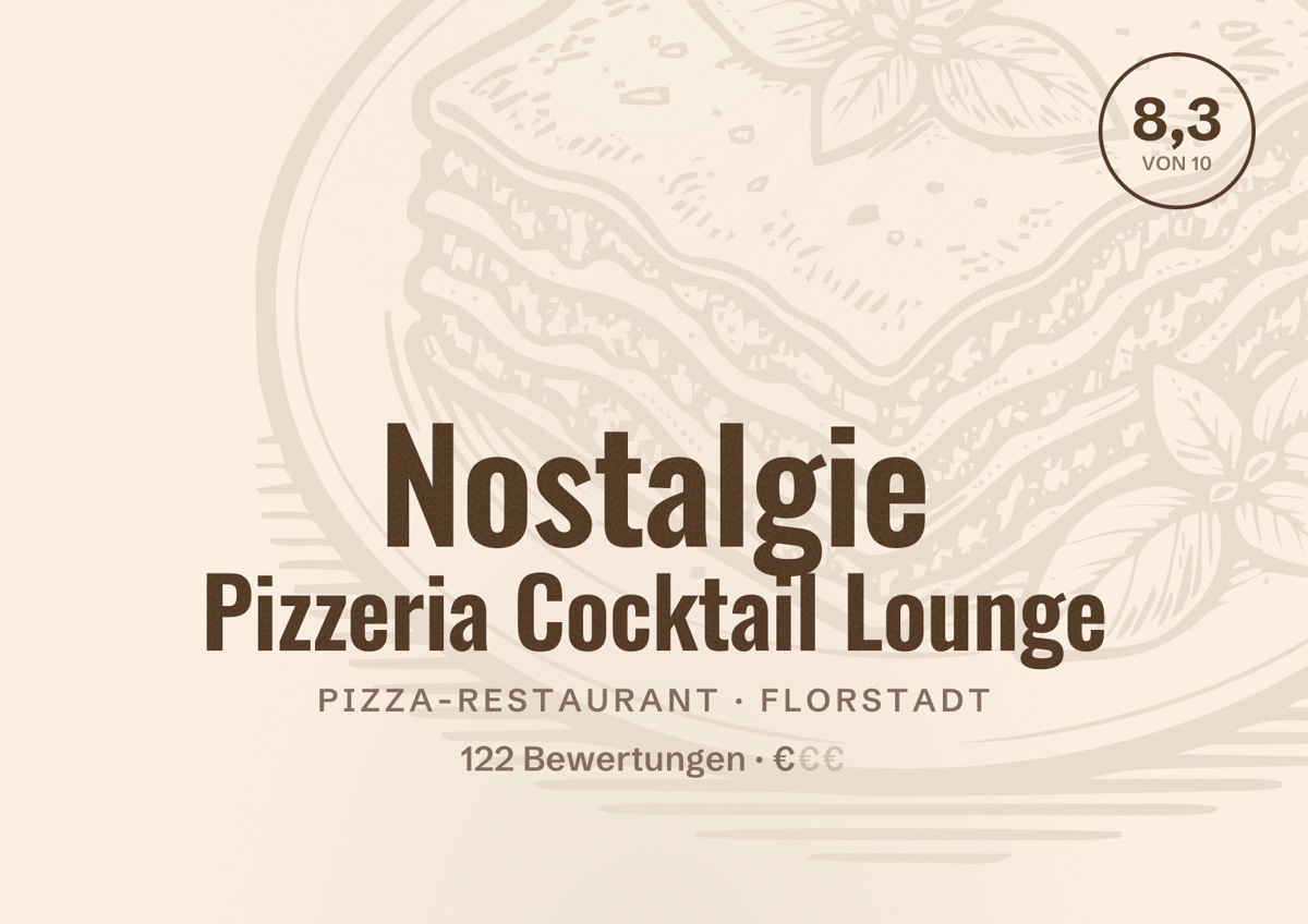 Illustriertes Poster von Nostalgie Pizzeria Cocktail Lounge, Pizza-Restaurant in Florstadt: Bewertung 8,3 von 10 aus 122 Bewertungen, Preisniveau €
